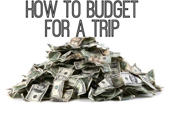 how to budget for a trip