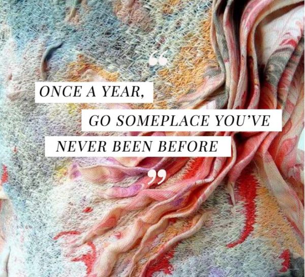 once a year go someplace you've never been before